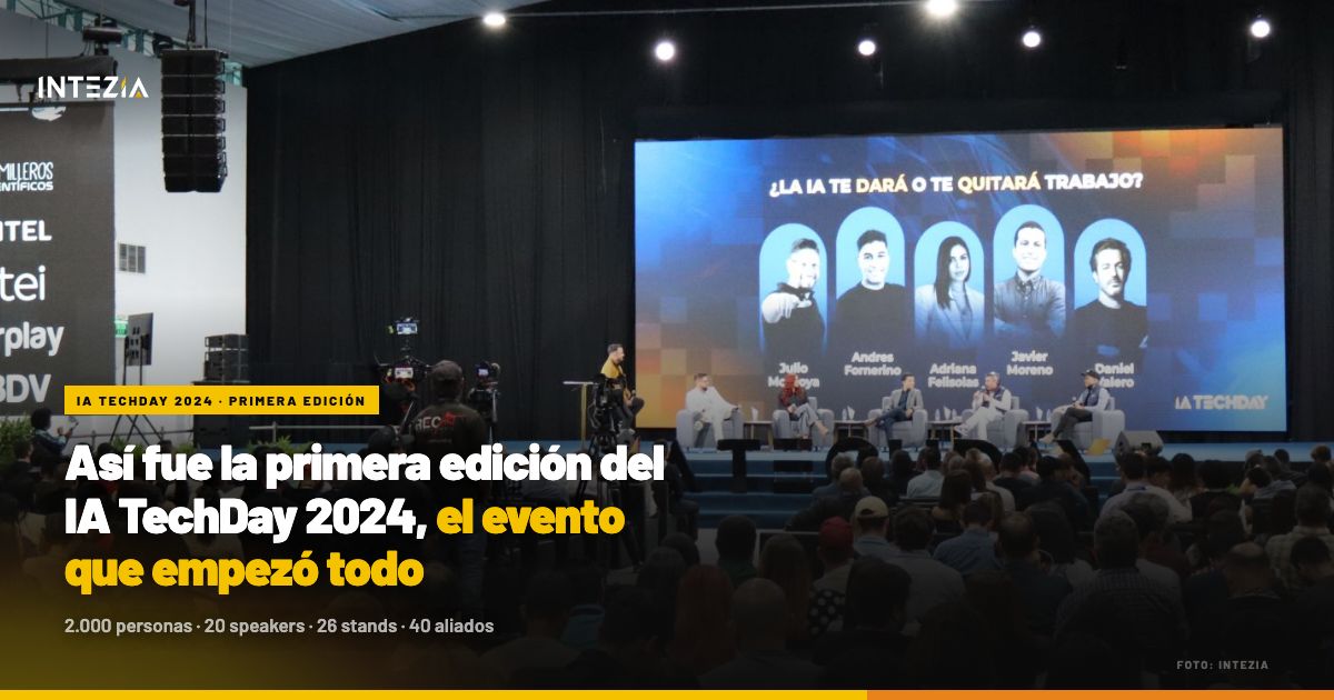 Así fue la primera edición del IA TechDay, el evento que empezó todo.